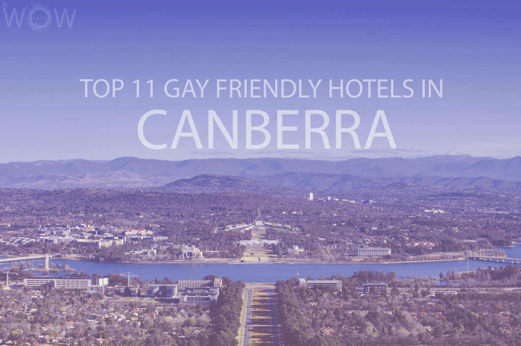 Top 11 Gay Friendly Hotels In Canberra