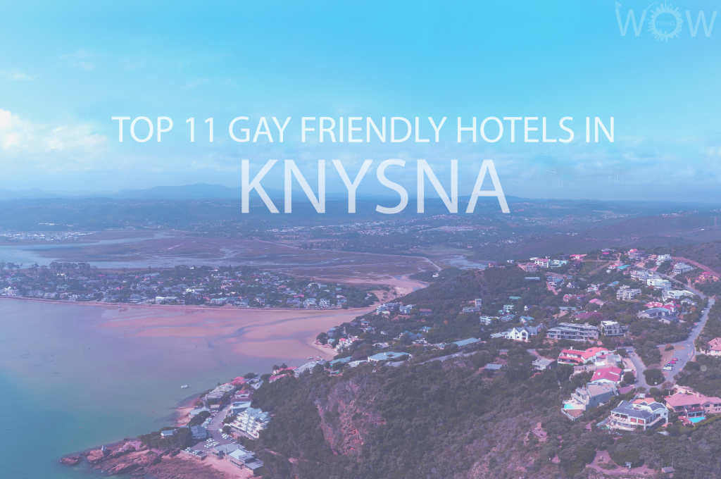 Top 11 Gay Friendly Hotels In Knysna
