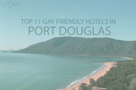 Top 11 Gay Friendly Hotels In Port Douglas