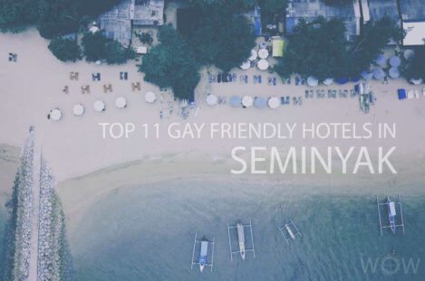Top 11 Gay Friendly Hotels In Seminyak, Bali