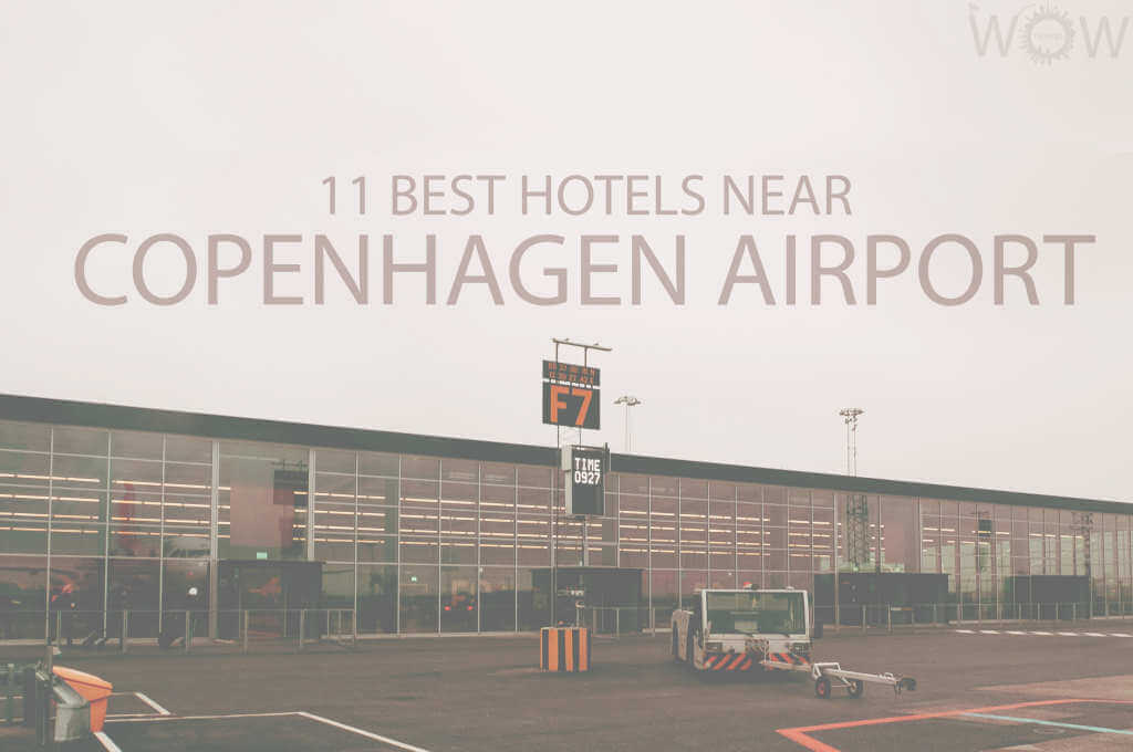 11 Best Hotels Near Copenhagen Airport