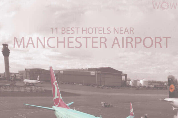 11 Best Hotels Near Manchester Airport