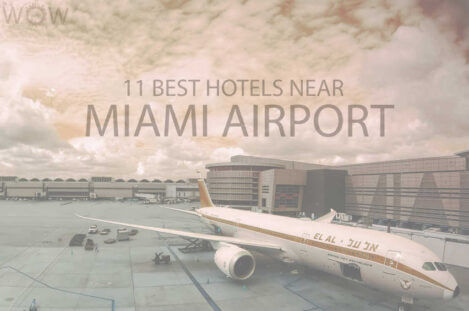 11 Best Hotels Near Miami Airport