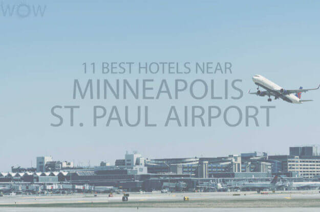 11 Best Hotels Near Minneapolis St. Paul Airport