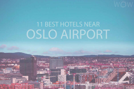 11 Best Hotels Near Oslo Airport
