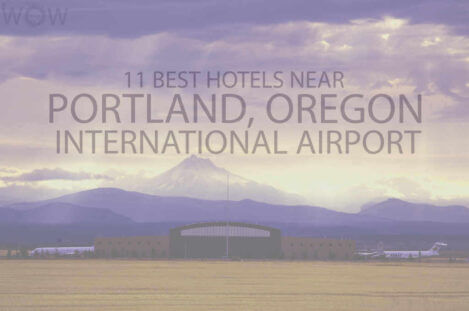 11 Best Hotels Near Portland, Oregon International Airport