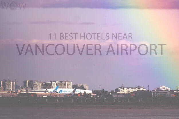 11 Best Hotels Near Vancouver Airport
