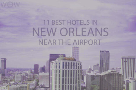 11 Best Hotels in New Orleans near the Airport