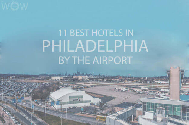 11 Best Hotels in Philadelphia by the Airport