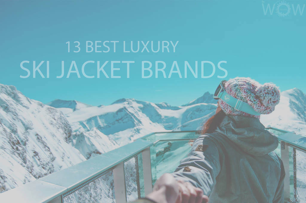 13 Best Luxury Ski Jacket Brands