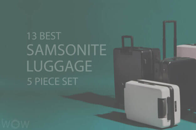 13 Best Samsonite Luggage 5 Piece Set