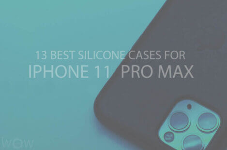13 Best Silicone Cases for iPhone 11 Pro Max