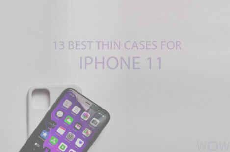 13 Best Thin Cases for iPhone 11