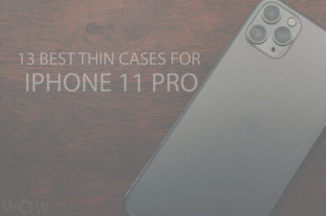 13 Best Thin Cases for iPhone 11 Pro