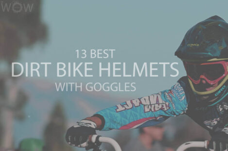 13 Best Dirt Bike Helmets with Goggles