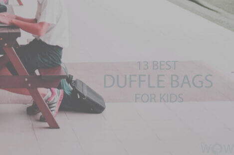 13 Best Duffle Bags For Kids