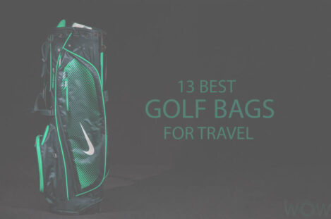 13 Best Golf Bags For Travel