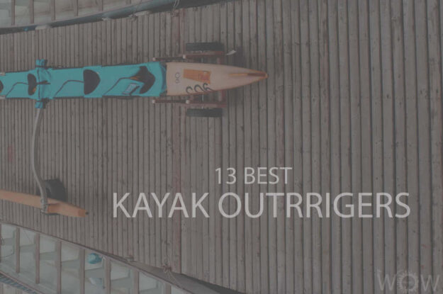 13 Best Kayak Outriggers