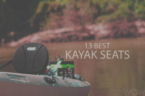 13 Best Kayak Seats