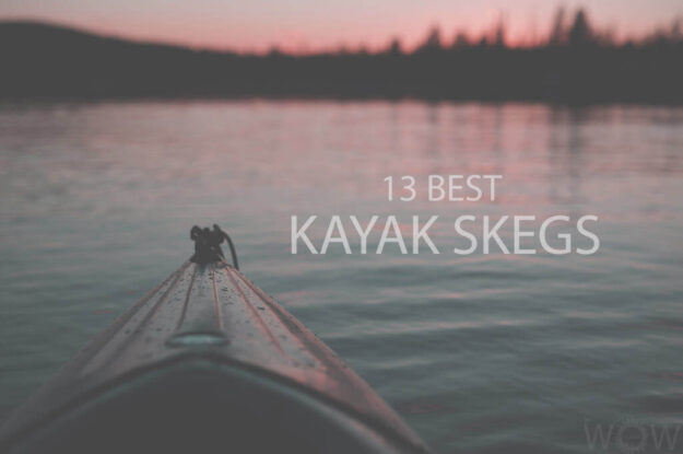13 Best Kayak Skegs