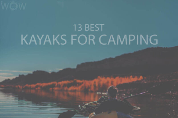 13 Best Kayaks for Camping