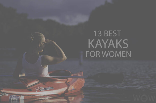 13 Best Kayaks for Women