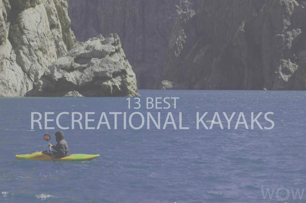 13 Best Recreational Kayaks