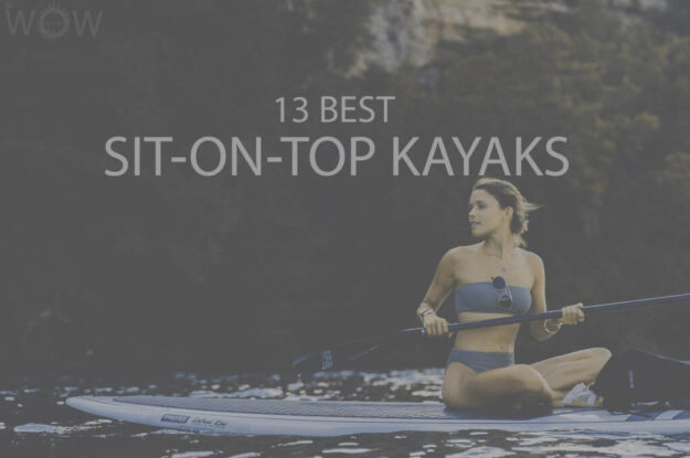 13 Best Sit-On-Top Kayaks