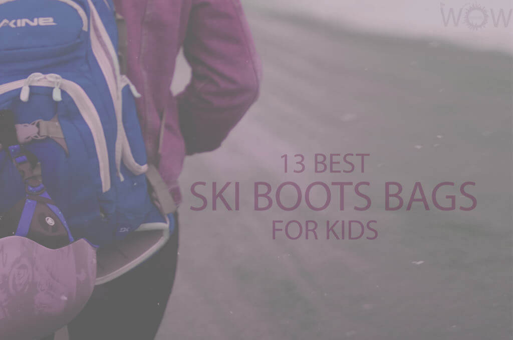 13 Best Ski Boots Bags For Kids