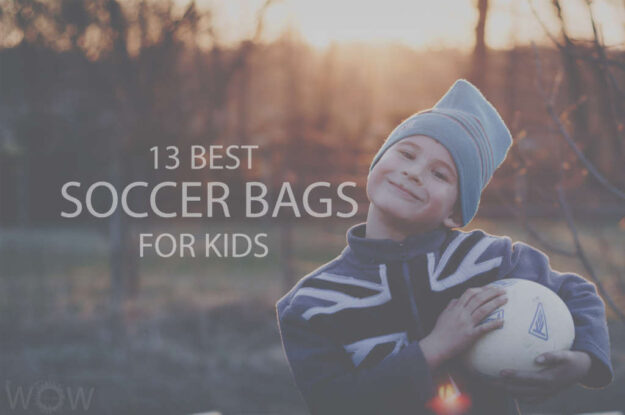 13 Best Soccer Bags For Kids