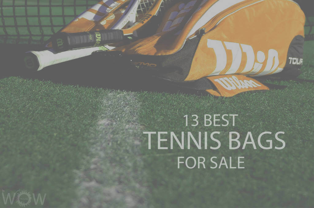 13 Best Tennis Bags For Sale