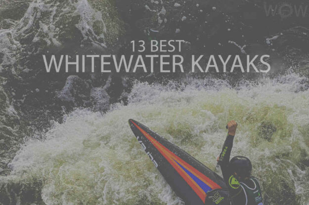 13 Best Whitewater Kayaks