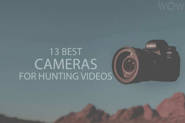 13 Best Cameras For Hunting Videos