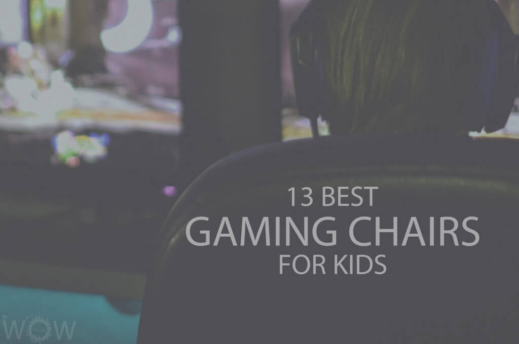 13 Best Gaming Chairs For Kids 2021 | WOW Travel