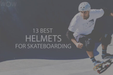 13 Best Helmets for Skateboarding