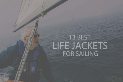 13 Best Life Jackets For Sailing