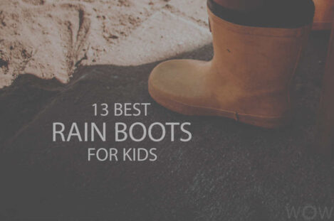 13 Best Rain Boots For Kids