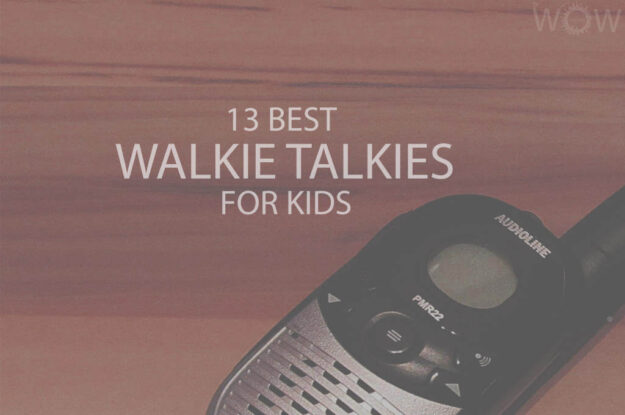 13 Best Walkie Talkies For Kids