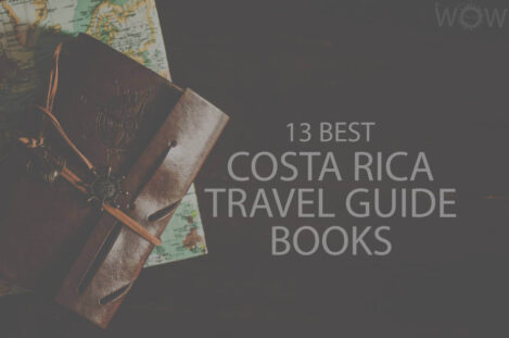13 Best Costa Rica Travel Guide Books