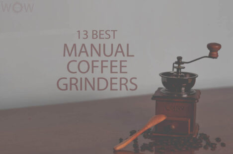13 Best Manual Coffee Grinders