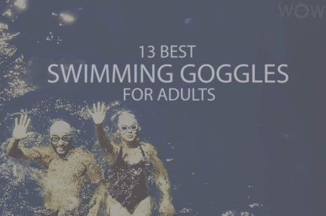13 Best Swimming Goggles for Adults