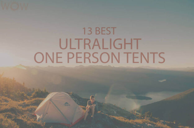 13 Best Ultralight One Person Tents