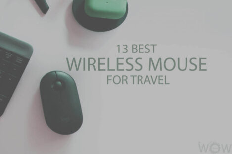 13 Best Wireless Mouse for Travel