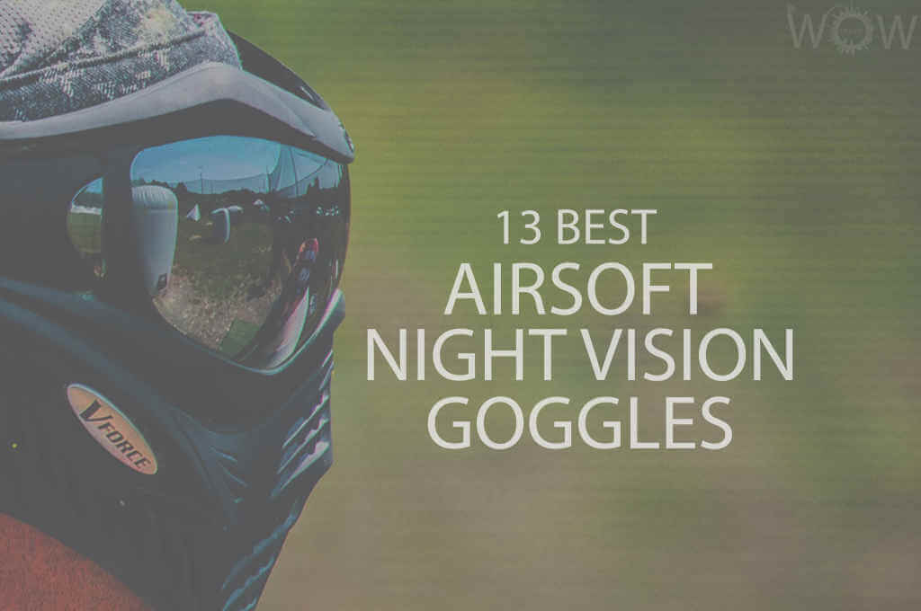 13 Best Airsoft Night Vision Goggles