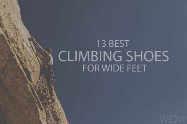 13 Best Climbing Shoes for Wide Feet