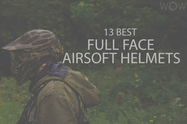 13 Best Full Face Airsoft Helmets