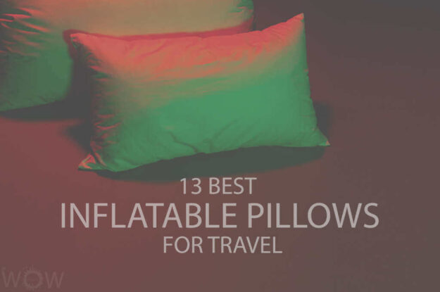 13 Best Inflatable Pillows for Travel