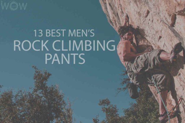 13 Best Men's Rock Climbing Pants