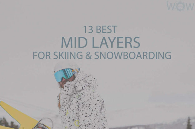 13 Best Mid Layers for Skiing & Snowboarding