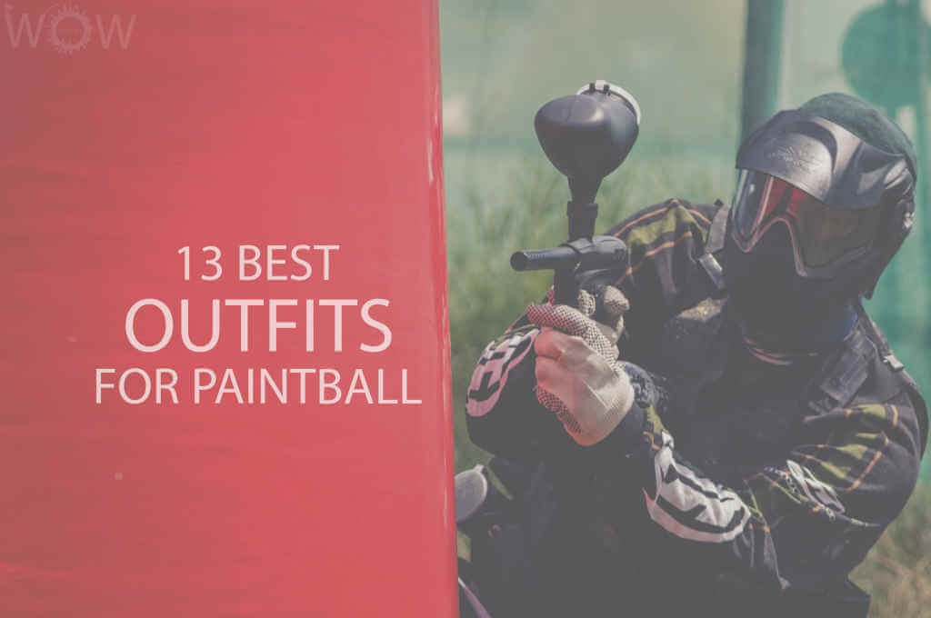 13 Best Outfits for Paintball